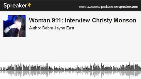 Woman 911: Interview Christy Monson (part 2 of 2, ...