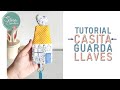 Tutorial casita guarda llaves - costura creativa - llavero