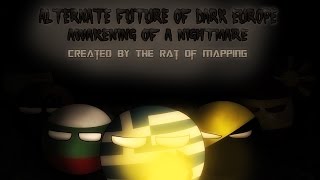 Alternate Future of Dark Europe The Movie: Awakening of a Nightmare