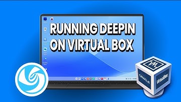Running Deepin Linux On Virtual Box