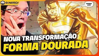 NEW POWER! SUPERMAN UNLOCKS HIS GOLDEN FORM!
