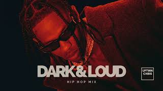 Dark & Loud Hip Hop Mix  Travis Scott, Drake, Future, Kanye, Young Thug, Doja Cat, The Weeknd, ASAP