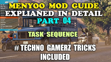 Menyoo Mod Task Sequence Tutorial In Detail Part 04 | Techno Gamerz Tip & Tricks | By ShahidTheGamer