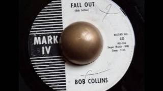 Bob Collins Fall out MARK IV