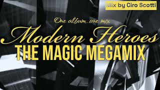 Modern Heroes / The Magic Megamix (The first album)