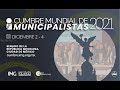 Cumbre Mundial de Municipalistas 2021, del 2-4 de Diciembre. Senado de la República Mexicana