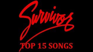 Top 10 Survivor Songs (15 Songs) Greatest Hits