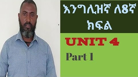 English for grade 8 Unit 4 part 1 from pages 38-42