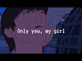Only you my girl only you babe  but looped  TikTok version  Steve Lacy   Dark Red 