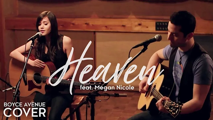 Heaven - Bryan Adams (Boyce Avenue feat. Megan Nicole acoustic cover) on Spotify & Apple - DayDayNews