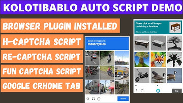 Kolotibablo Auto Script Demo ll Kolotibablo Browser Plugin Installed ll H Captcha & ReCaptcha Script