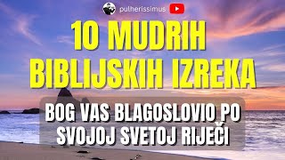 Uljepšat Će Vam Dan Ove Biblijske Mudre Izreke