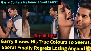 Strings Of Love Starlife||Garry Show His True Colors To Seerat & Confess He Never Loved Seerat.