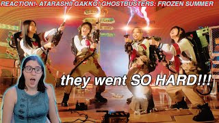 ATARASHII GAKKO!- GHOSTBUSTERS: FROZEN SUMMER M/V REACTION!