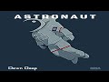 Dawn Deep - Astronaut (Original mix)