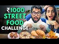 Rs 1000 street food challenge  the urban guide