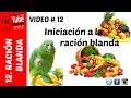 Ración blanda - Frutas y verduras!