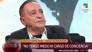 ¿Quién le llevaba la droga a Maradona? Carlos Ferro Viera, amigo de Diego, CUENTA SU VERDAD 🚨