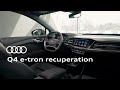 Using recuperation in your Audi Q4 e-tron