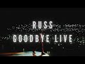 Russ - Goodbye (Live in Berkeley)