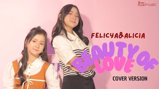 Beauty of love - Felicya&Alicia Sahabat Bintang (Cover Version)