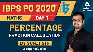 IBPS PO 2020 | Day-1 | Percentage Fraction Calculation | Adda247