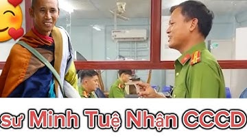 🔴 Sáng 10 |6 Sư Thích Minh Tuệ Nhận Căn Cước Công Dân