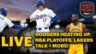 Mason & Ireland: Who will be the Next Lakers Coach? Dodgers Stay Hot + More!