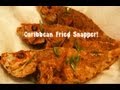 Caribbean Fried Snapper (fish).