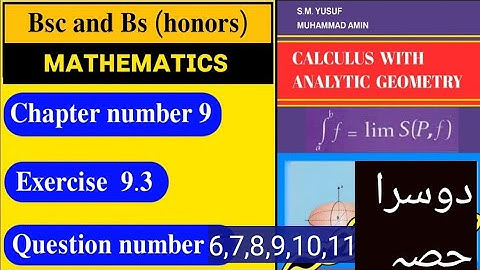 Bsc and Bs Maths Calculus SM Yusuf Chapter 9 Exercise 9.3 Question 6,7,8,9,10,11 | zimal learning