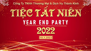 Tiệc Tất Niên Thành Kính Auto (Year End Party 2022)