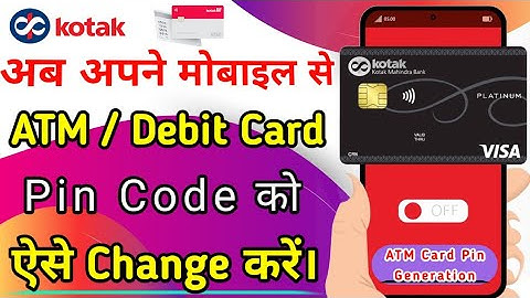 Kotak bank ke ATM card pin code ko change kaise Kare | How to change debit card pin code | ATM Pin