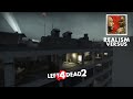 LEFT 4 DEAD 2 - CARRIED OFF - REALISM VERSUS