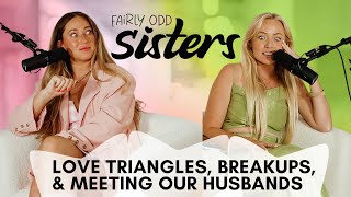 Our Insane Love Triangles, Heart Break, & Life Changing Decisions Ep. 2