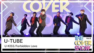 U-KISS / Forbidden Love Dance Cover - U-TUBE [THE COVER SHOW…