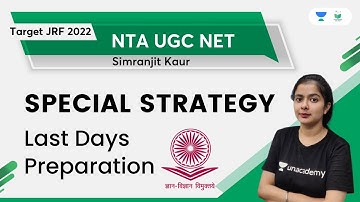Special Strategy for Last Days Preparation | UGC NET JRF | Simranjit Kaur | Unacademy UGC NET
