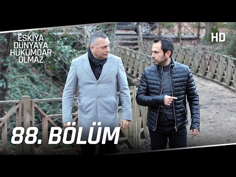 Eşkıya Dünyaya Hükümdar Olmaz 88. Bölüm | HD İZLE