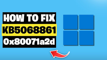 KB5068861 Update Not Installing Install Error Code 0x80071a2d Windows 11 FIX