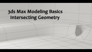 3ds Max Basic Modeling Intersecting Geometry