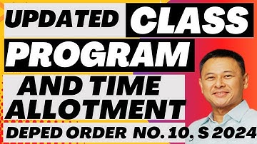 CLASS PROGRAM AND TIME ALLOTMENT RECALIBRATED || DEPED ORDER NO 10, S 2024