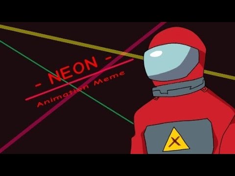 Видео: #Animation #animtionmeme #FlipaClip   - NEON -  animation meme (FlipaClip) among us