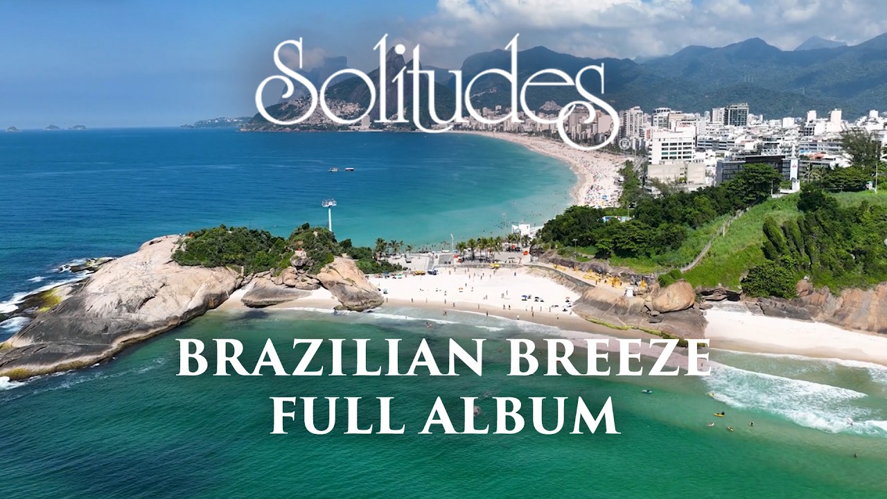 1 hour of Relaxing Music: Dan Gibson’s Solitudes - Brazilian Breeze (Full Album) 1 hour of Relaxing Music: Dan Gibson’s Solitudes - Brazilian Breeze (Full Album)