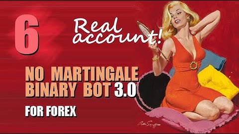 Profitable binary bot for Forex 3.0 (part 6)