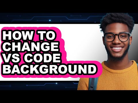How to Change Vs Code Background - Which Is Better?