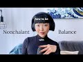 How to be nonchalant with balance