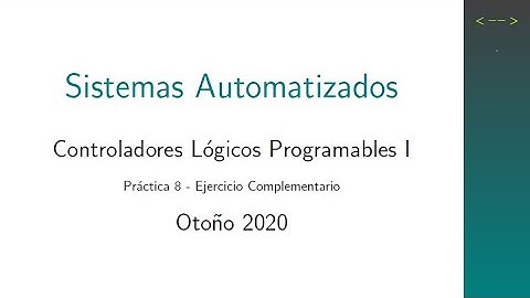 Práctica 8 - Controladores Lógicos Programables I - Ejercicio Complementario.