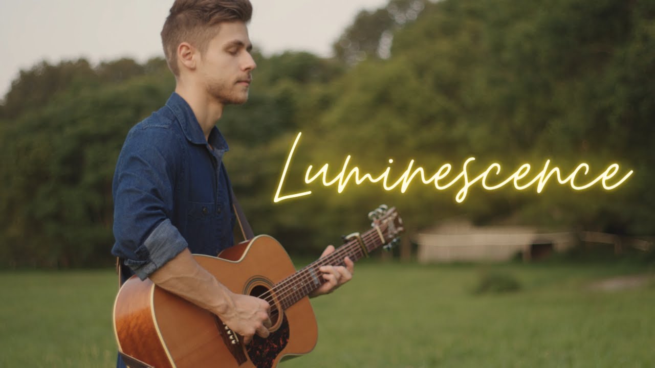 Fingerstyle Guitar | Luminescence - Collin Hill Fingerstyle Guitar | Luminescence - Collin Hill