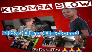 Baby Hau Hadomi - with Lyrics# Kizomba Slow