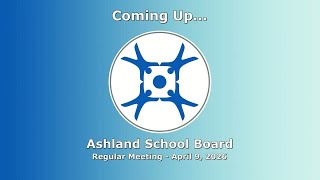 Ashland School Board - April 9, 2026