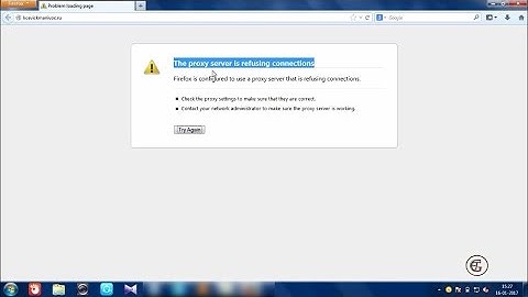 How to solve "Proxy server refusing connection" problem in windows 7